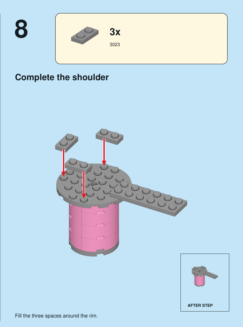 Step 8. Complete the shoulder. Fill the three spaces around the rim. Pieces: 3 x part 3023, color 71.