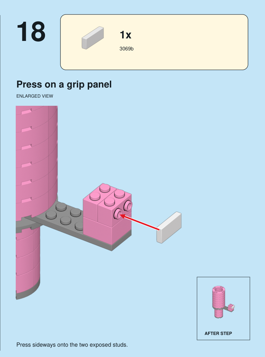 Step 18. Press on a grip panel. Press sideways onto the two exposed studs. Pieces: 1 x part 3069b, color 15.