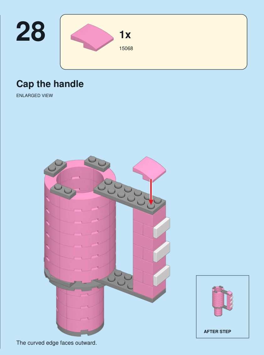 Step 28. Cap the handle. The curved edge faces outward. Pieces: 1 x part 15068, color 29.