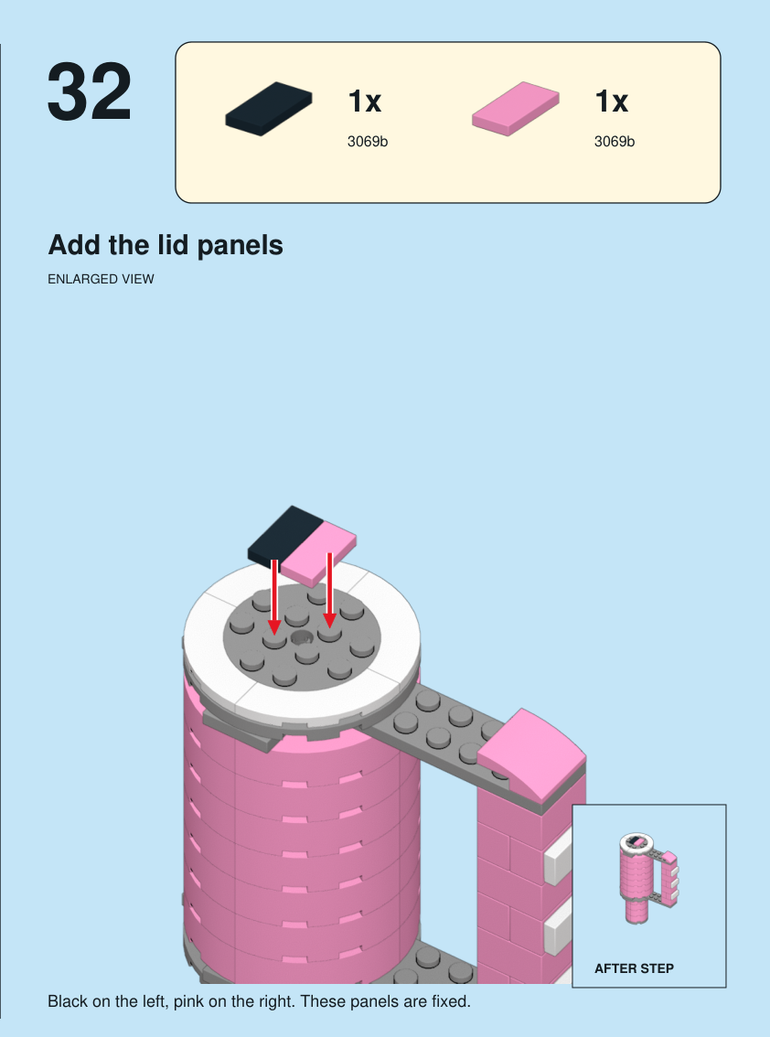 Step 32. Add the lid panels. Black on the left, pink on the right. These panels are fixed. Pieces: 1 x part 3069b, color 0; 1 x part 3069b, color 29.